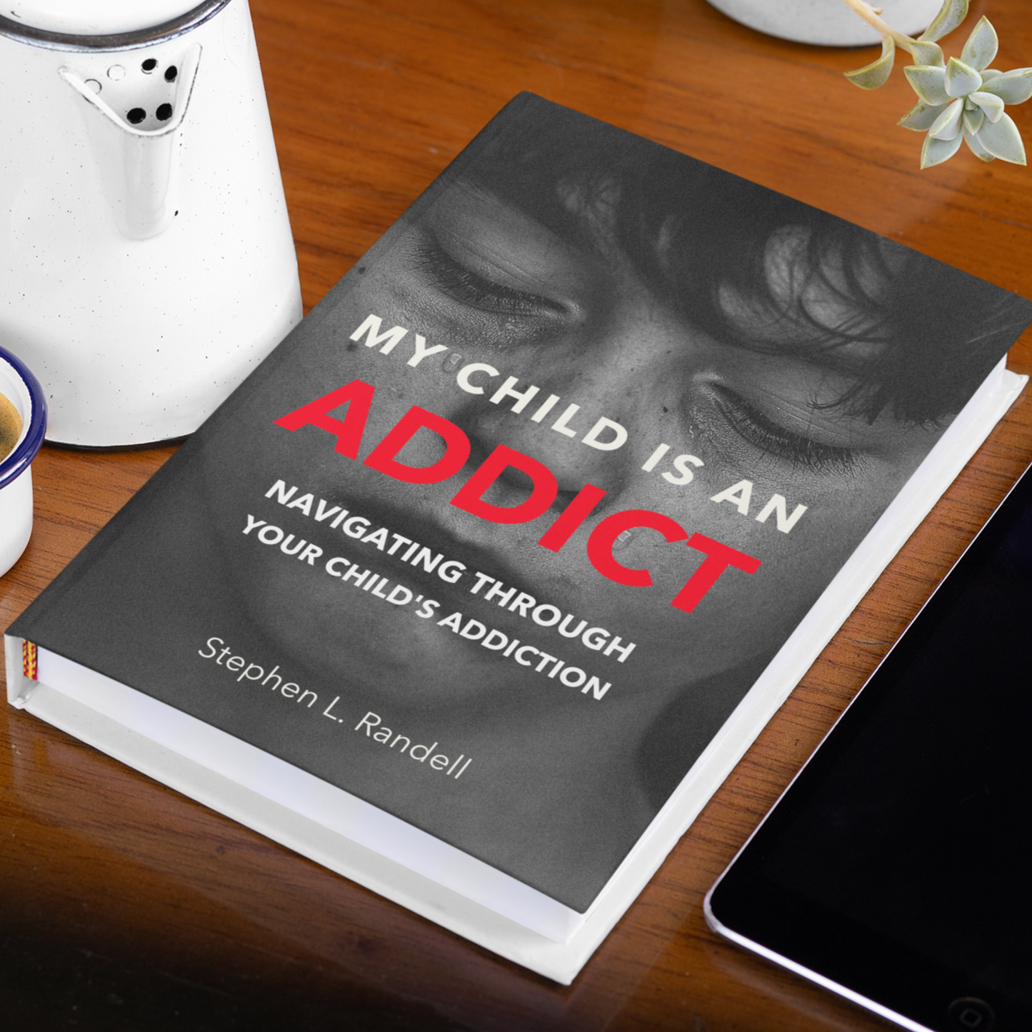 🕯️My Child Is An Addict – Navigating Through Your Child's Addiction