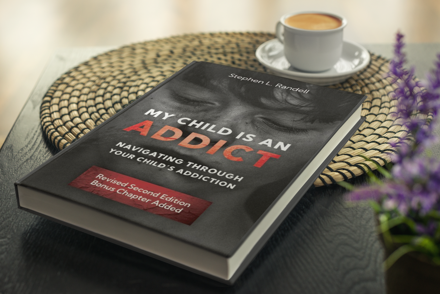 My Child Is An Addict - 2nd Edition