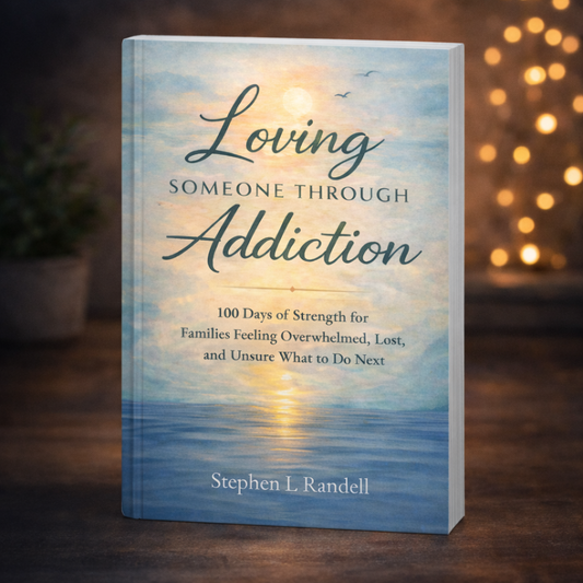 Loving Someone Through Addiction  - 100 Days of Strength for Families Feeling Overwhelmed, Lost, and Unsure What to Do Next