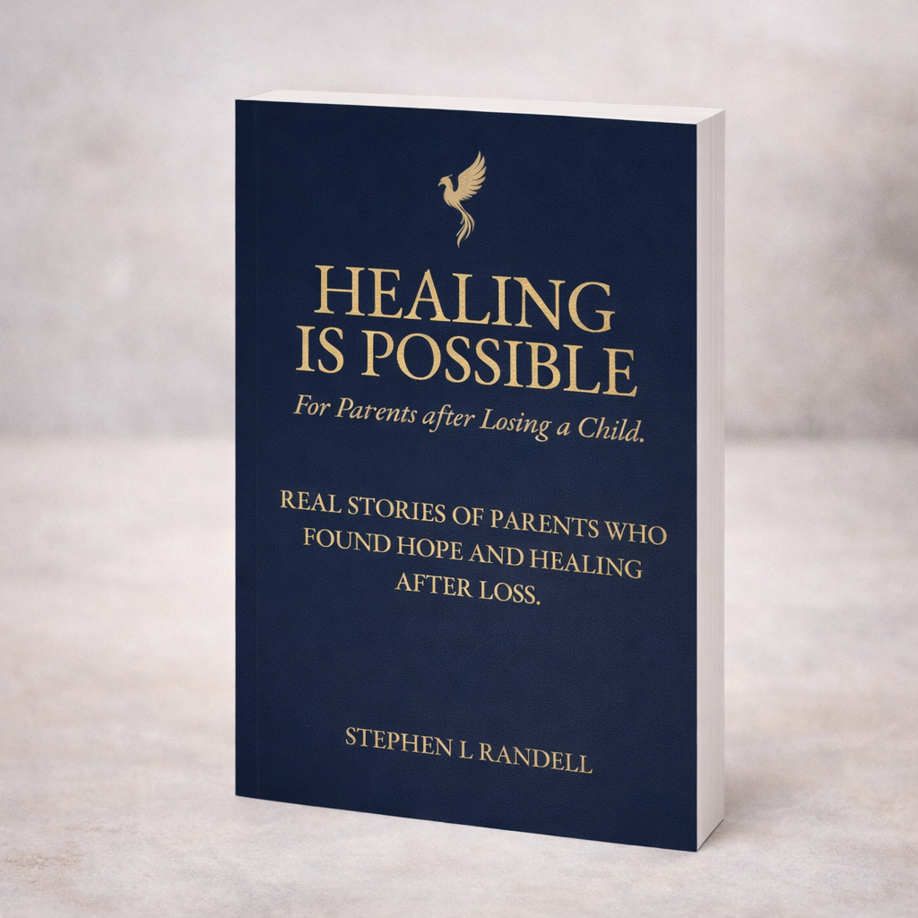 Healing Is Possible - Real Stories of Parents who Found Hope and Healing after Loss