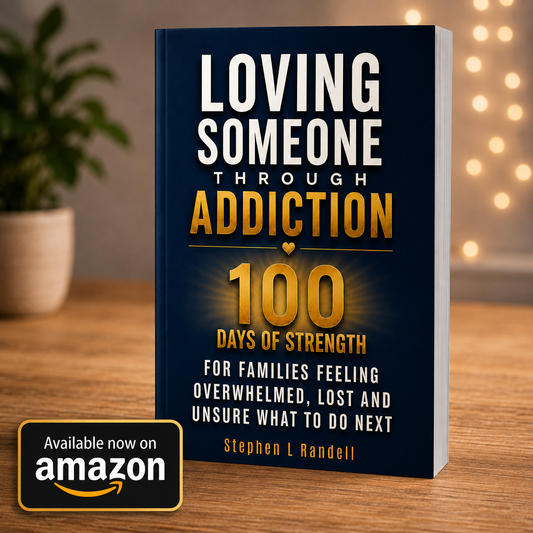 Loving Someone Through Addiction—100 Days of Strength for Families Feeling Overwhelmed, Lost, and Unsure What to Do Next