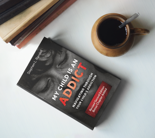 My Child Is An Addict - Revised and Updated 2nd Edition